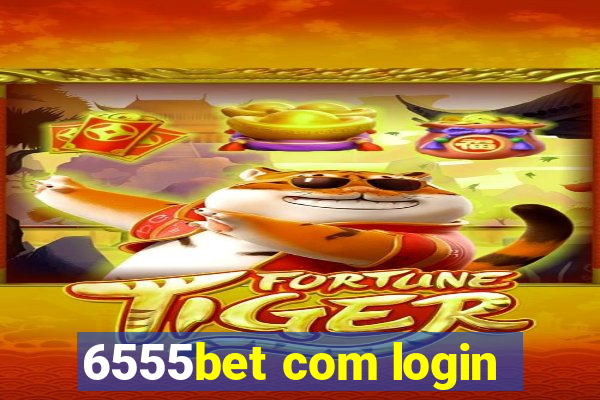 6555bet com login